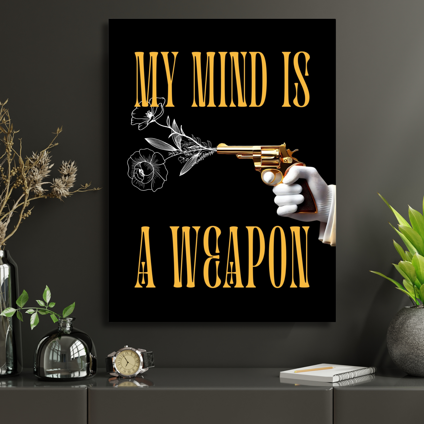 YOUR MIND IS A WEAPON